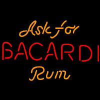 Bacardi Ask For Rum Sign Neonskylt