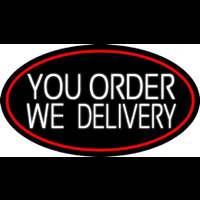 White You Order We Deliver Oval With Red Border Neonskylt