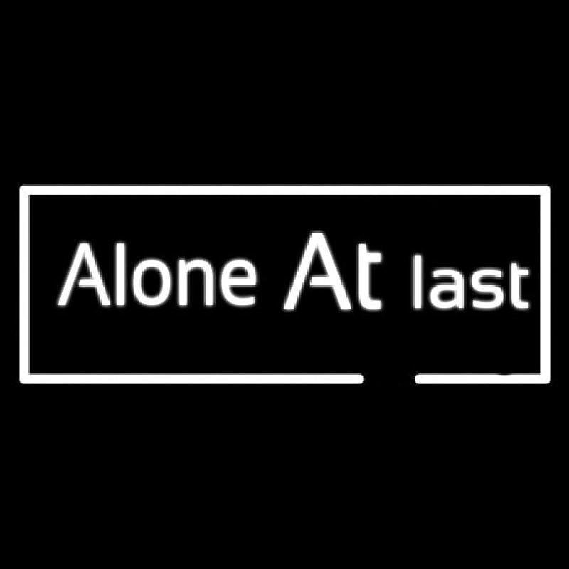 Alone At Last Neonskylt