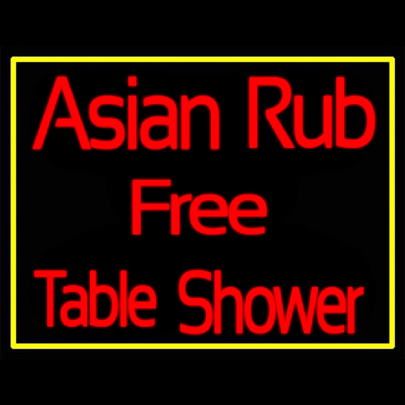 Asian Rub Free Table Shower Neonskylt