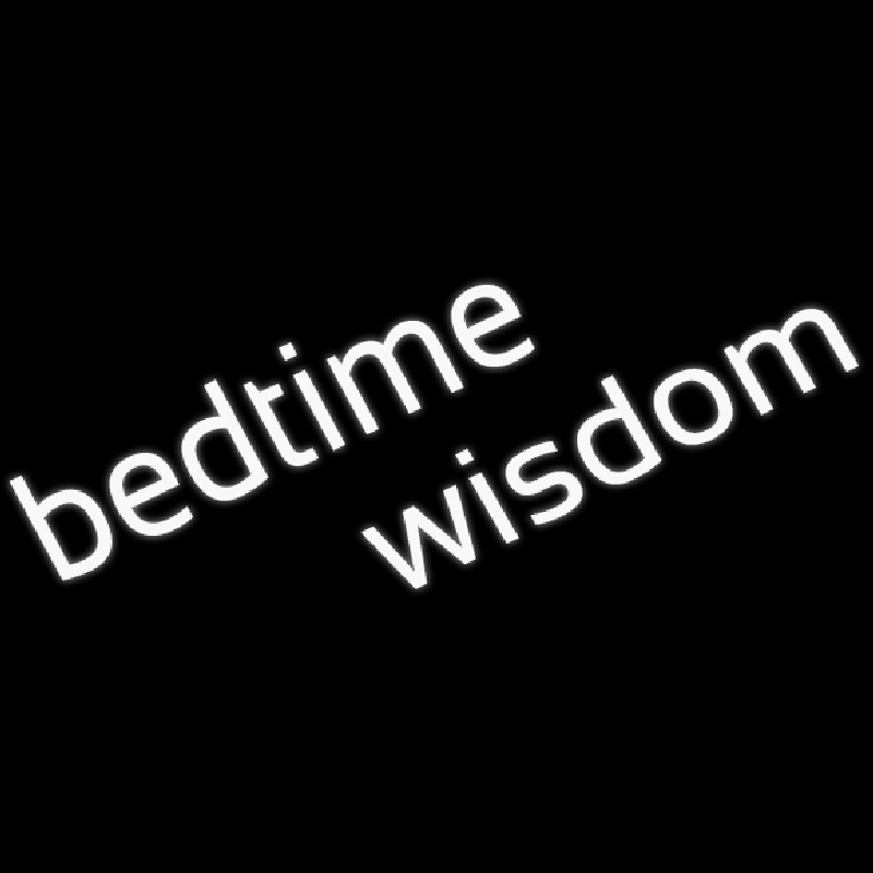 Bedtime Wisdom Neonskylt