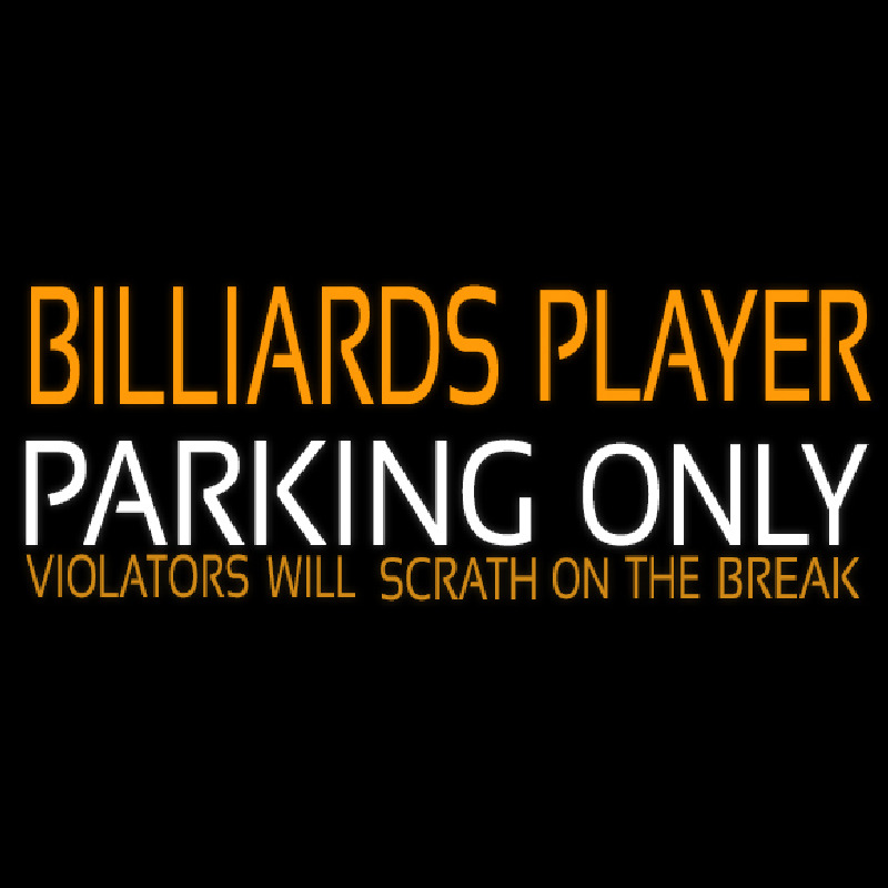 Billiards Player Parking Only 1 Neonskylt