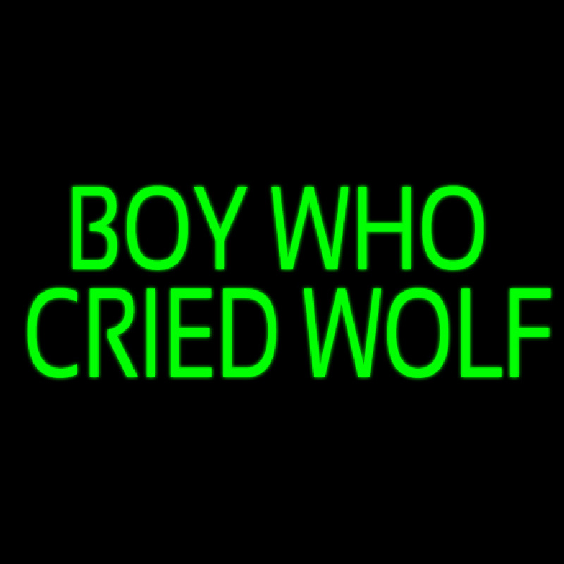 Boy Who Cried Wolf Neonskylt