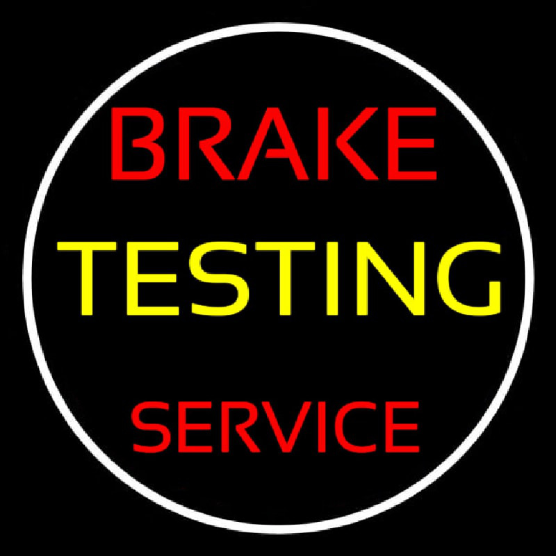 Brake Testing Service With Circle Neonskylt