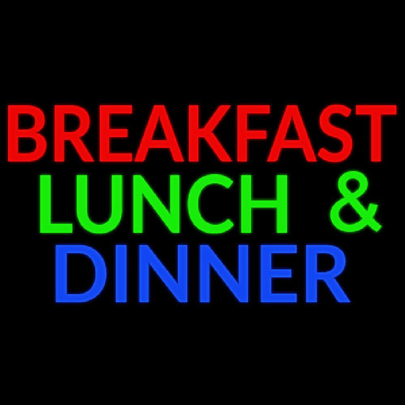 Breakfast Lunch And Dinner Neonskylt