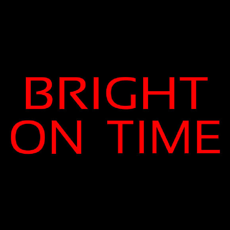 Bright On Time Neonskylt