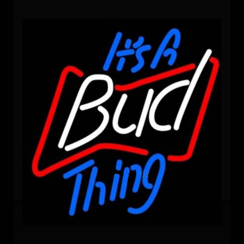 Budweiser Its A Bud Thing Beer Light Neonskylt