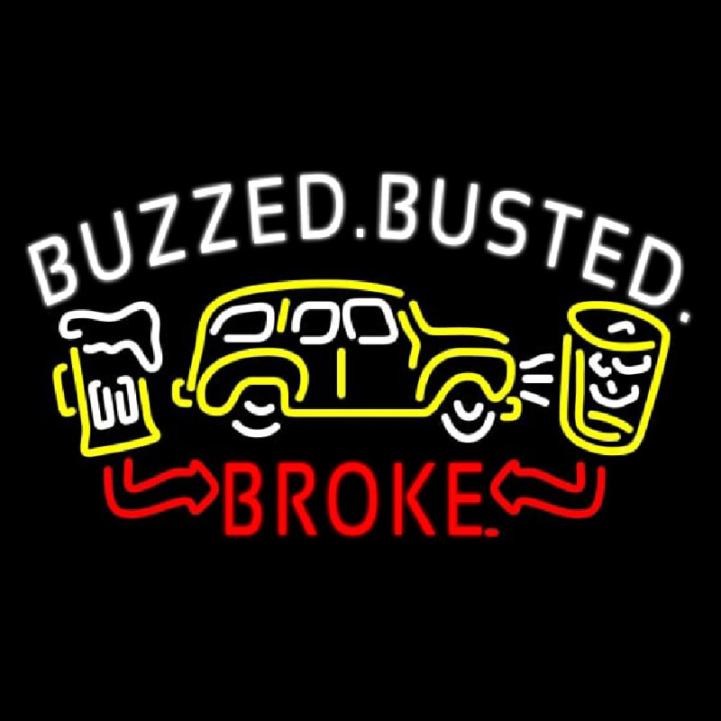 Buzzed Busted Broke Neonskylt