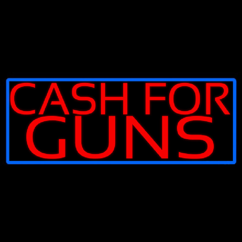 Cash For Guns Blue Border Neonskylt