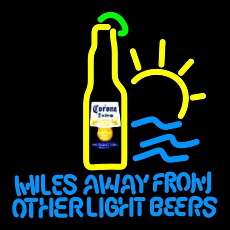 Corona E tra Miles Away From Other s Beer Sign Neonskylt