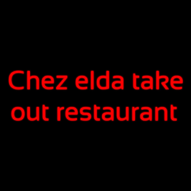 Custom Chez Elda Take Out Restaurant Neonskylt