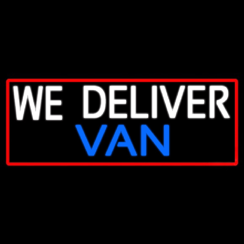 Custom We Deliver Van With Red Border Neonskylt