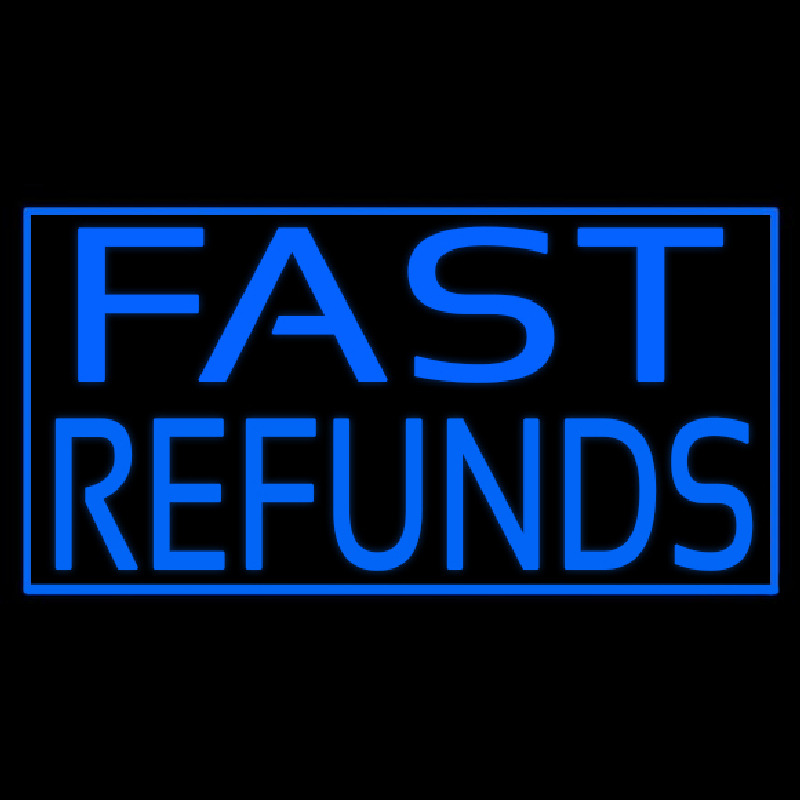Fast Refunds Neonskylt