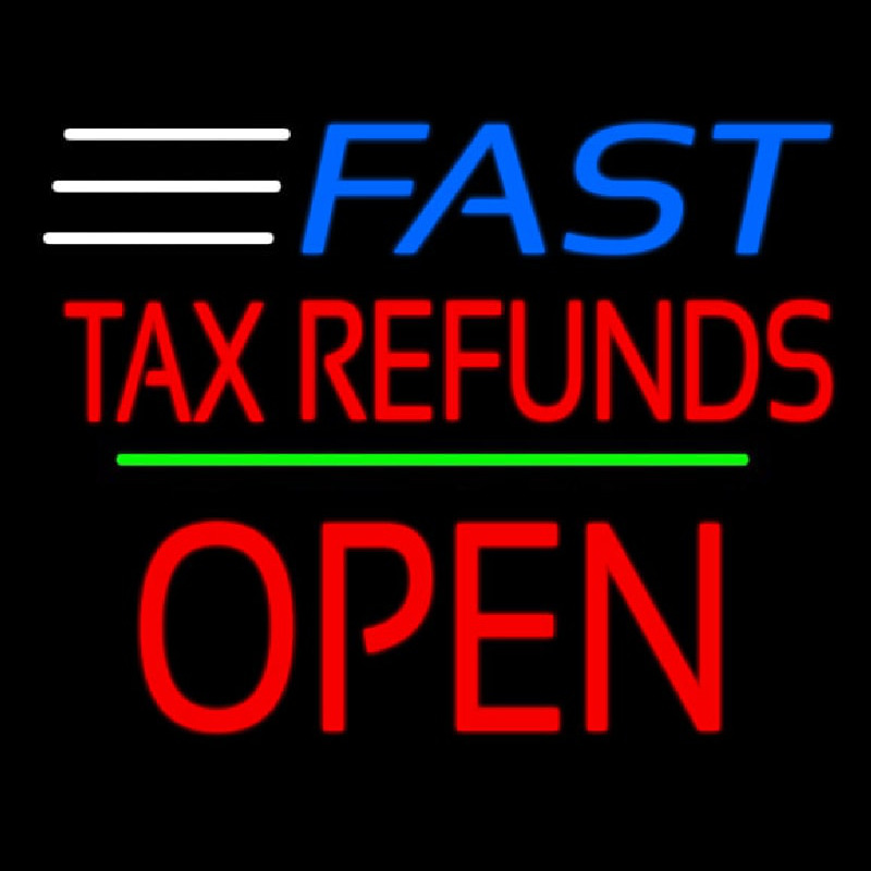 Fast Ta  Refunds Block Open Line Neonskylt