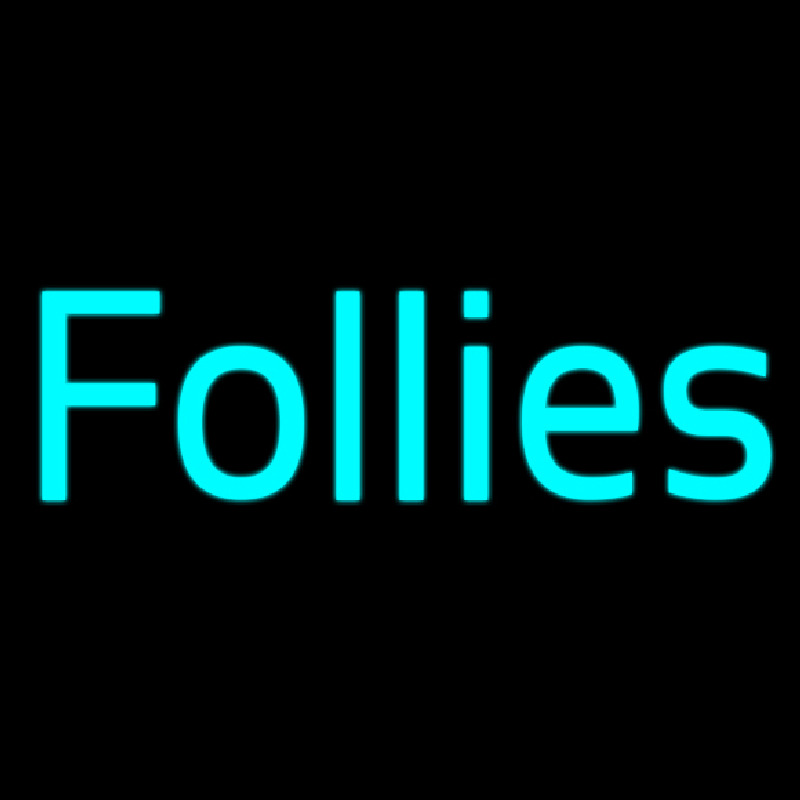 Follies Neonskylt