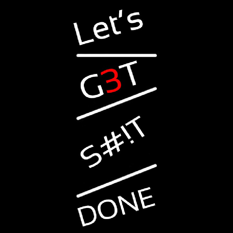 Gets Done Neonskylt