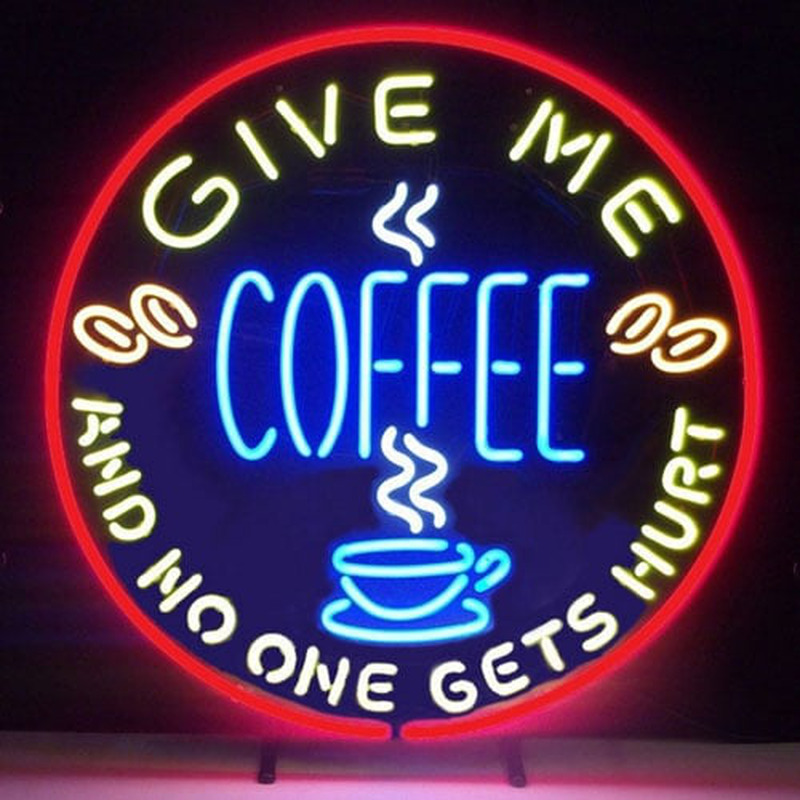 Give Me Coffee And No One Get Hurt Öl Bar Öppet Neonskylt