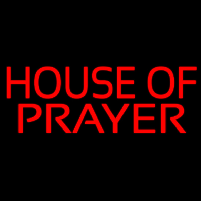 House Of Prayer Neonskylt