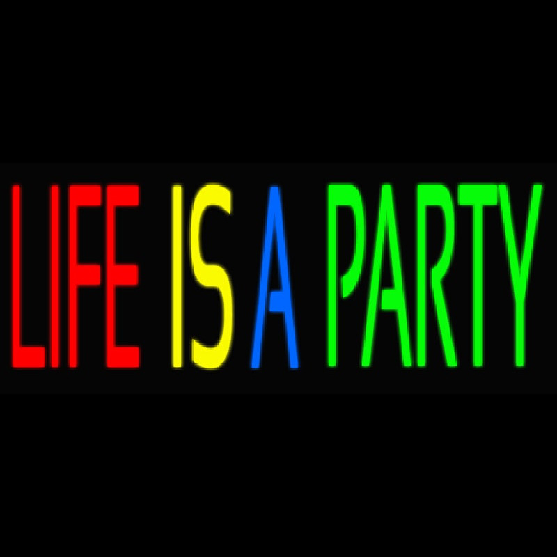 Life Is A Party 2 Neonskylt