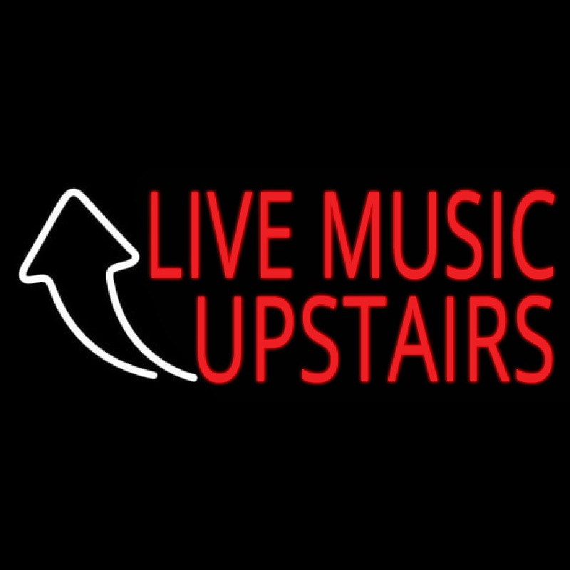 Live Music Upstairs 1 Neonskylt