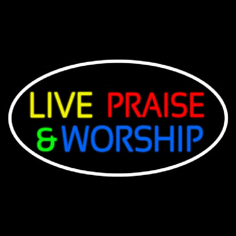 Live Praise And Worship With Border Neonskylt