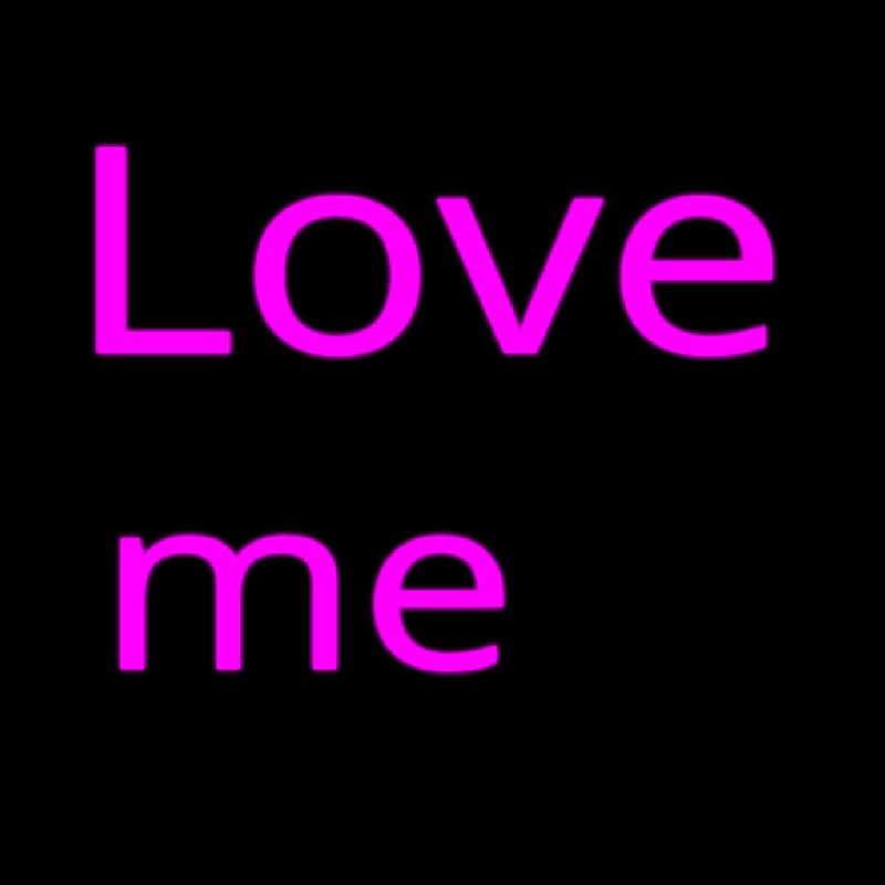 Love Me Neonskylt