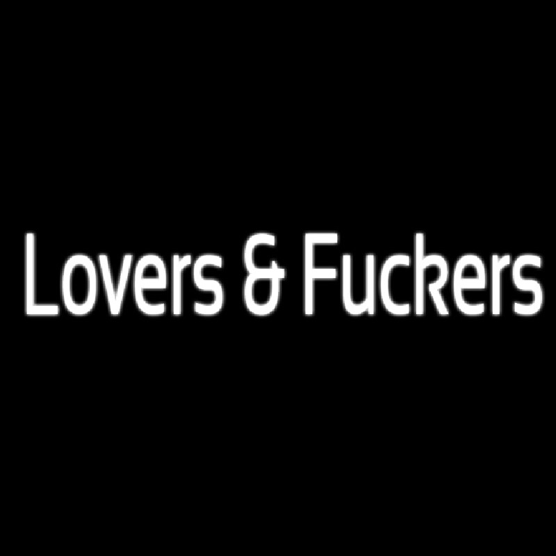 Lovers And Fuckers Neonskylt