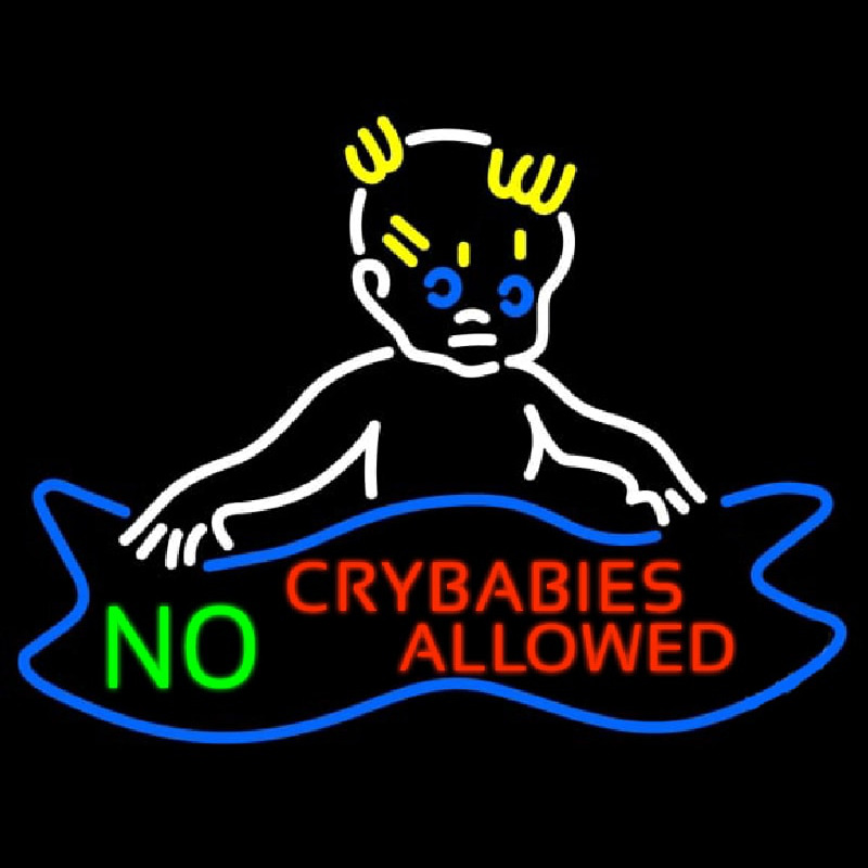No Crybabies Allowed Neonskylt