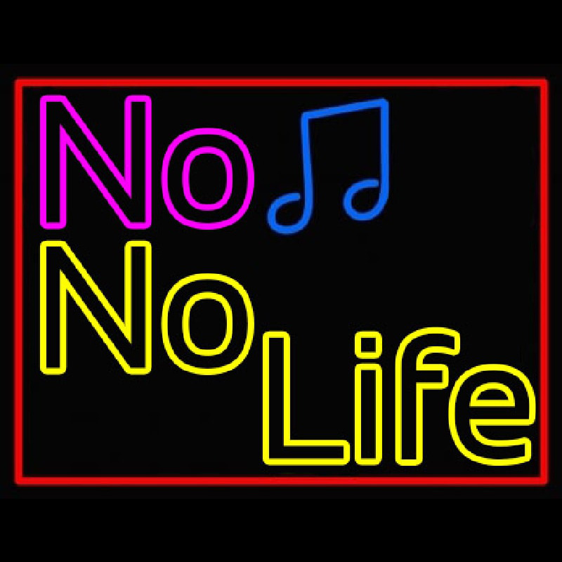 No Life No Music  Neonskylt