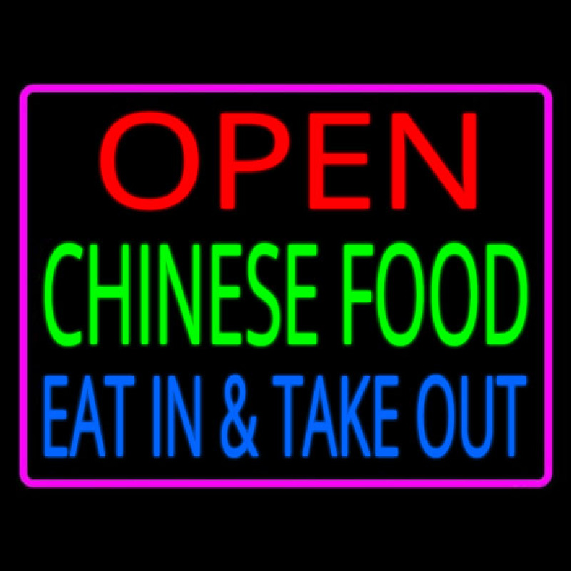 Open Chinese Food Eat In Take Out Neonskylt