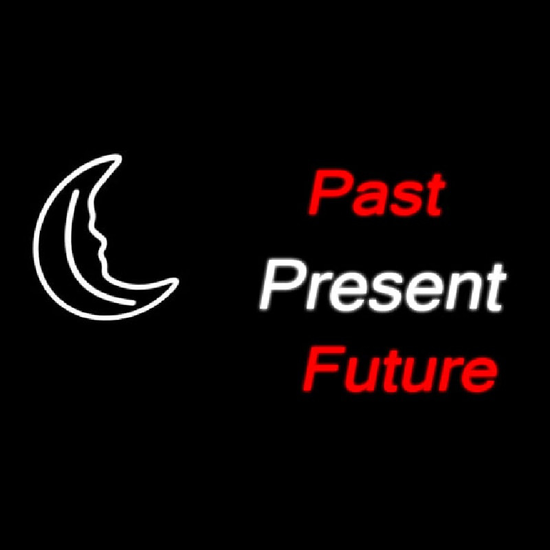 Past Present Future Neonskylt