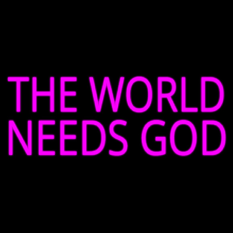 Pink The World Needs God Neonskylt