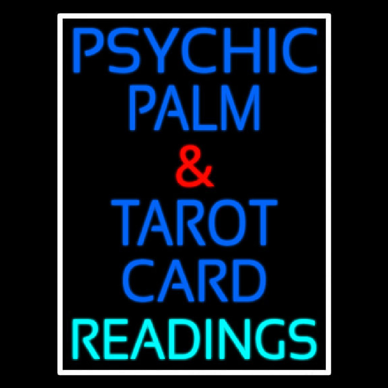 Psychic Palm And Tarot Card Readings White Border Neonskylt
