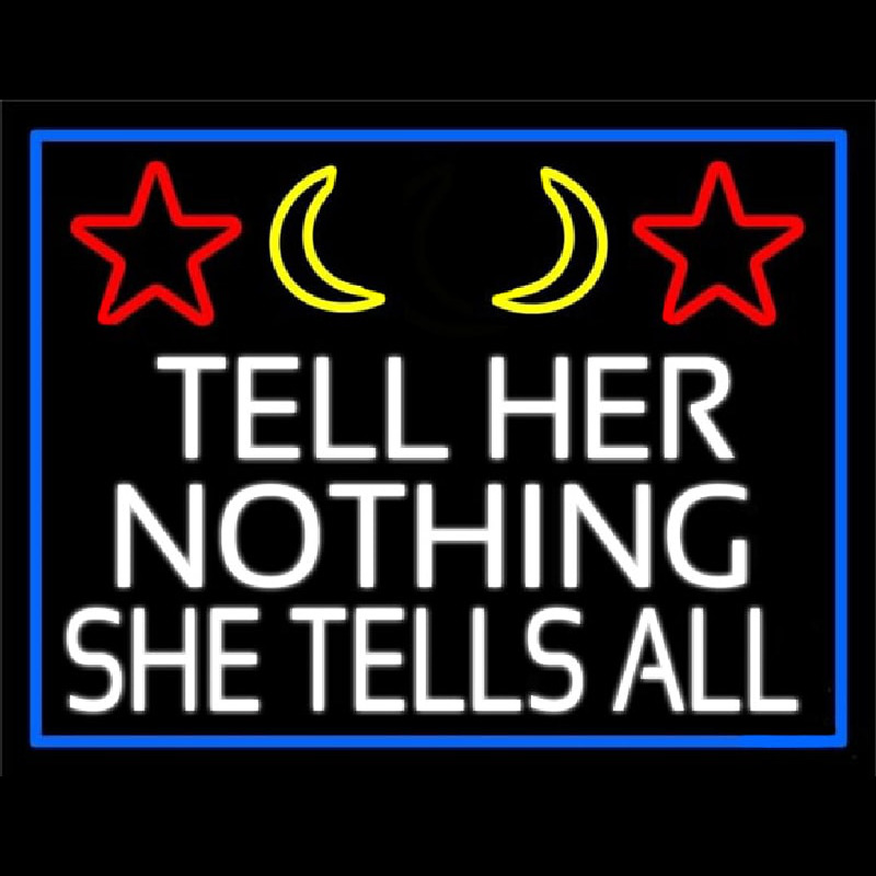 Psychic Tell Her Nothing She Tells All And Blue Border Neonskylt
