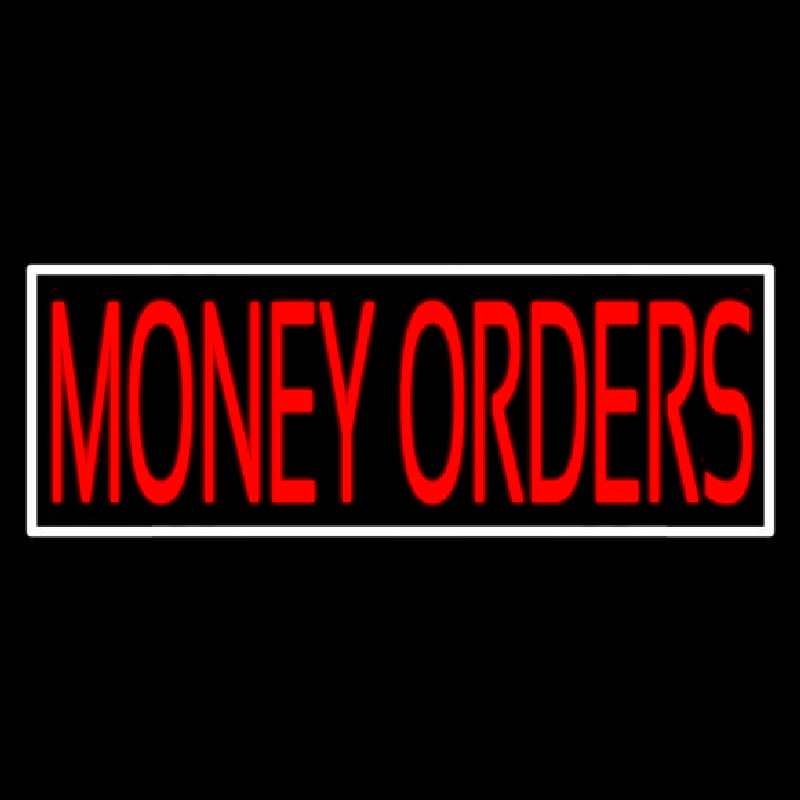 Red Money Orders White Border Neonskylt
