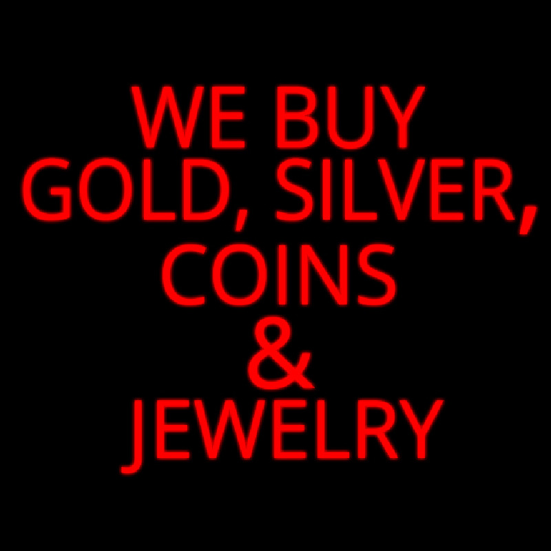 Red We Buy Gold Silver Coins And Jewelry Neonskylt