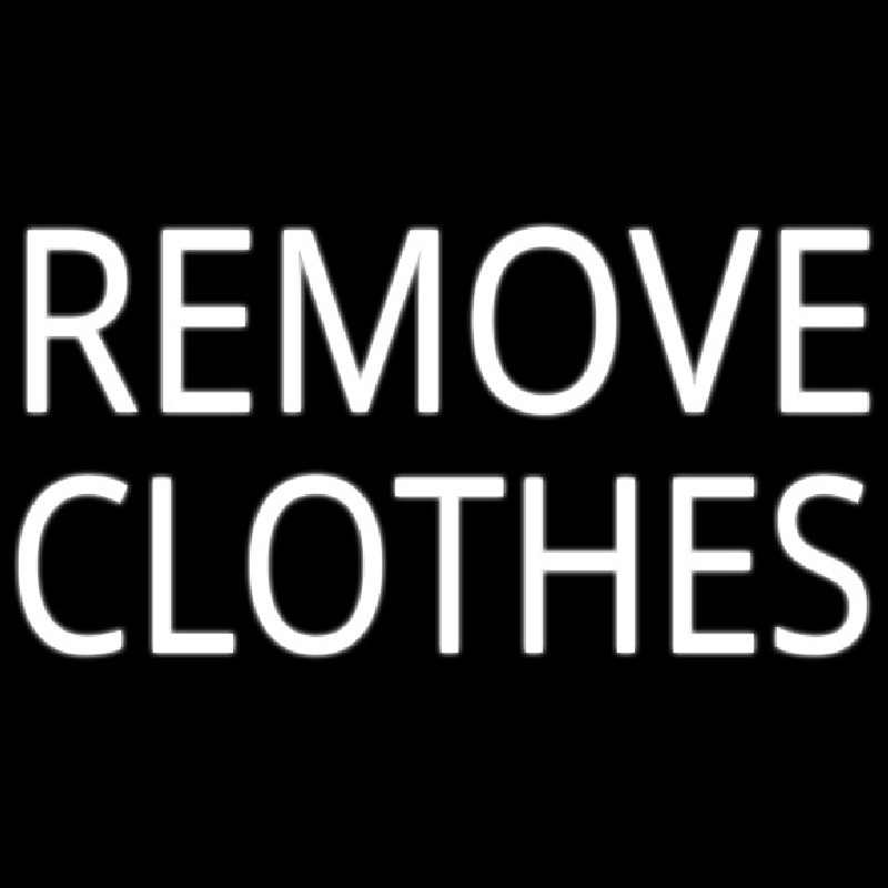 Remove Clothes Neonskylt