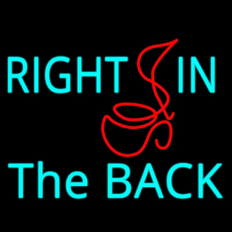 Right In The Back Neonskylt