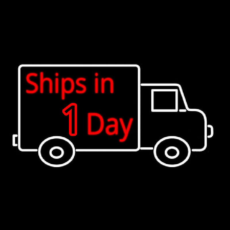 Ships In 1 Day Neonskylt