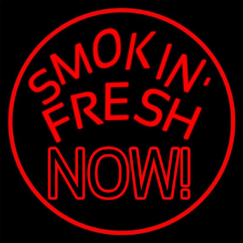 Smokin Fresh Now Neonskylt