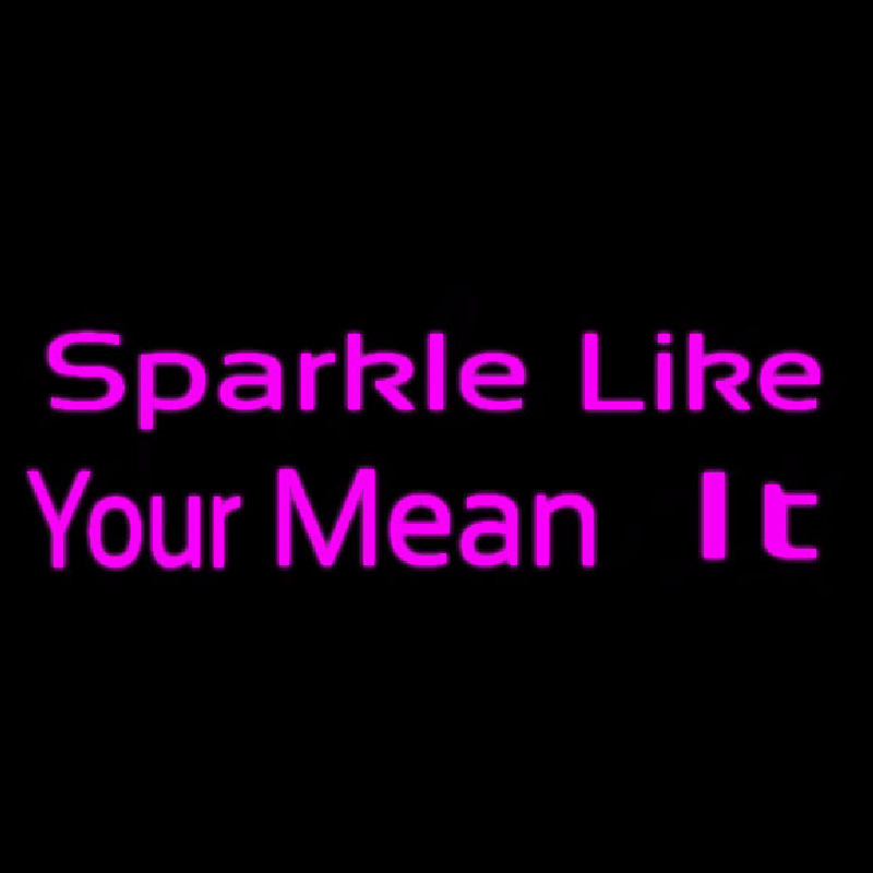 Sparkle Like Neonskylt