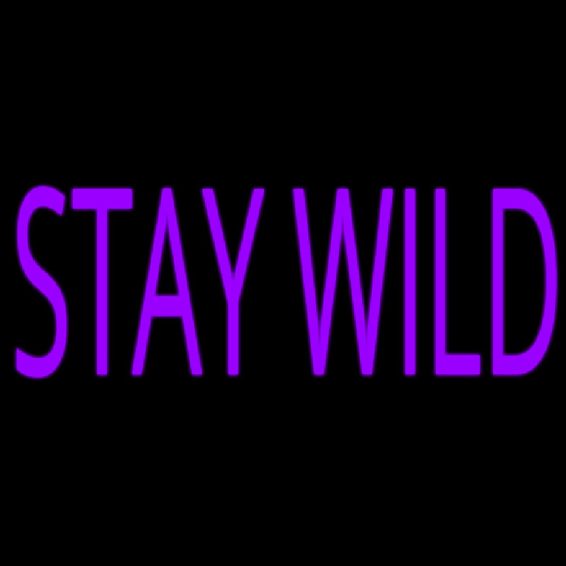 Stay Wild Neonskylt