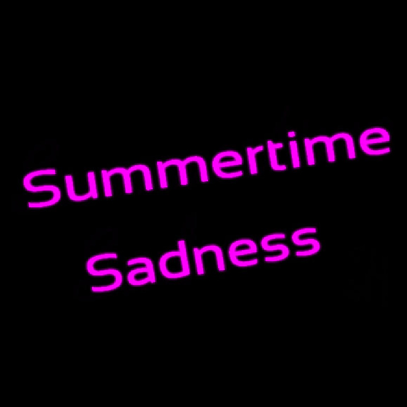 Summertime Sadness Neonskylt