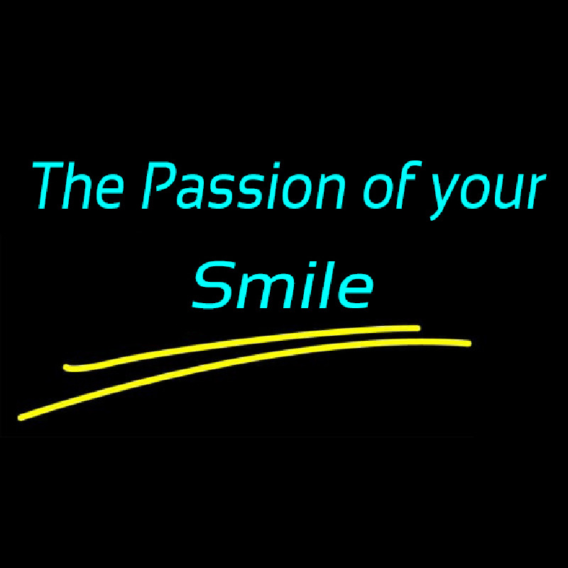 The Passion Of Your Smile Neonskylt