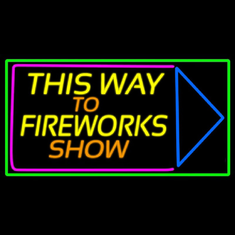 This Way To Show Fire Work 1 Neonskylt