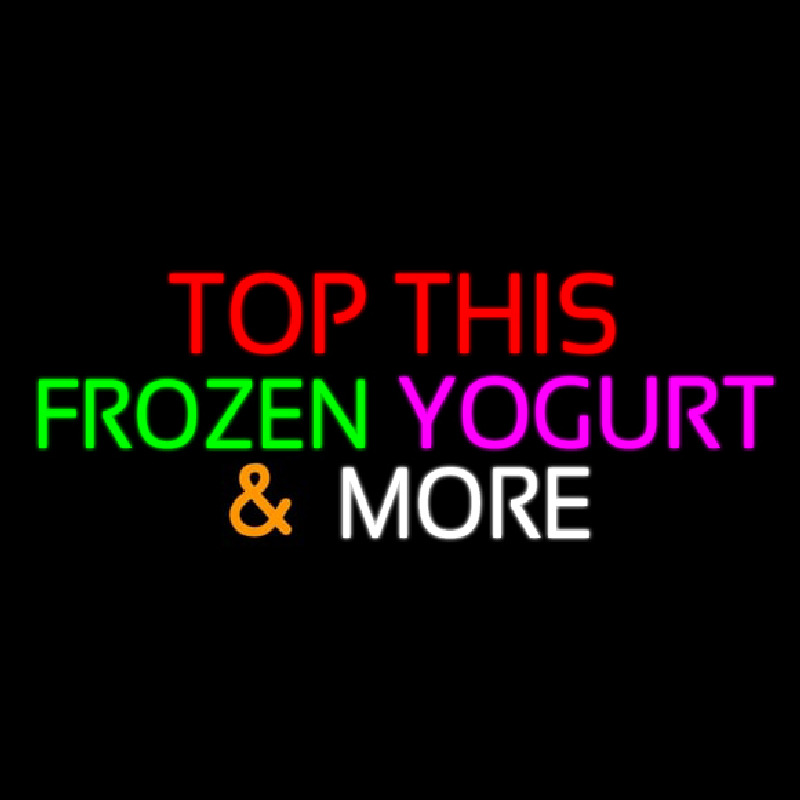 Top This Frozen Yogurt N More Neonskylt