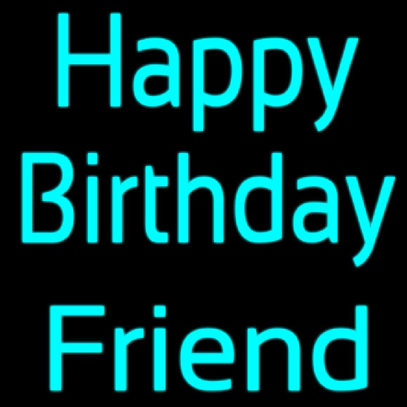 Turquoise Happy Birthday Friend Neonskylt
