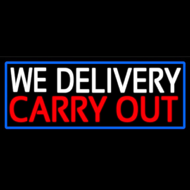 We Deliver Carry Out With Blue Border Neonskylt