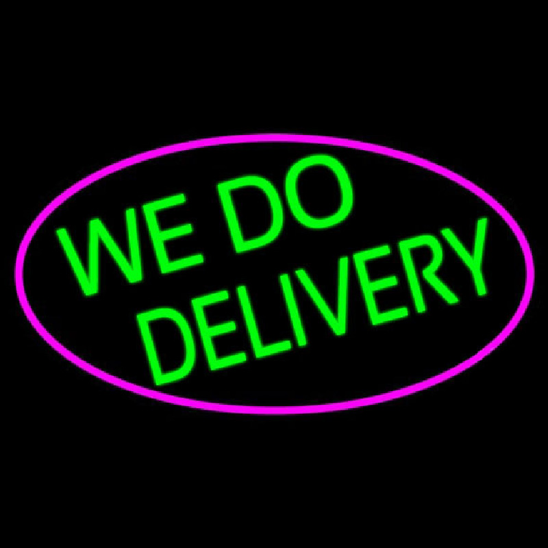We Do Delivery Oval With Pink Border Neonskylt
