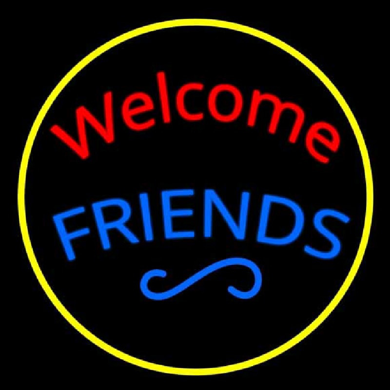 Welcome Friends Neonskylt